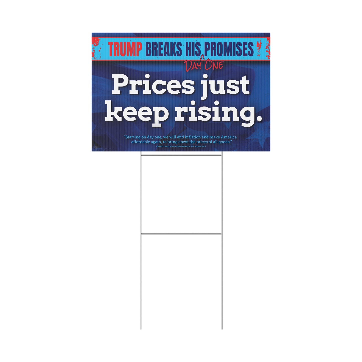 Prices Just Keep Rising Yard Sign