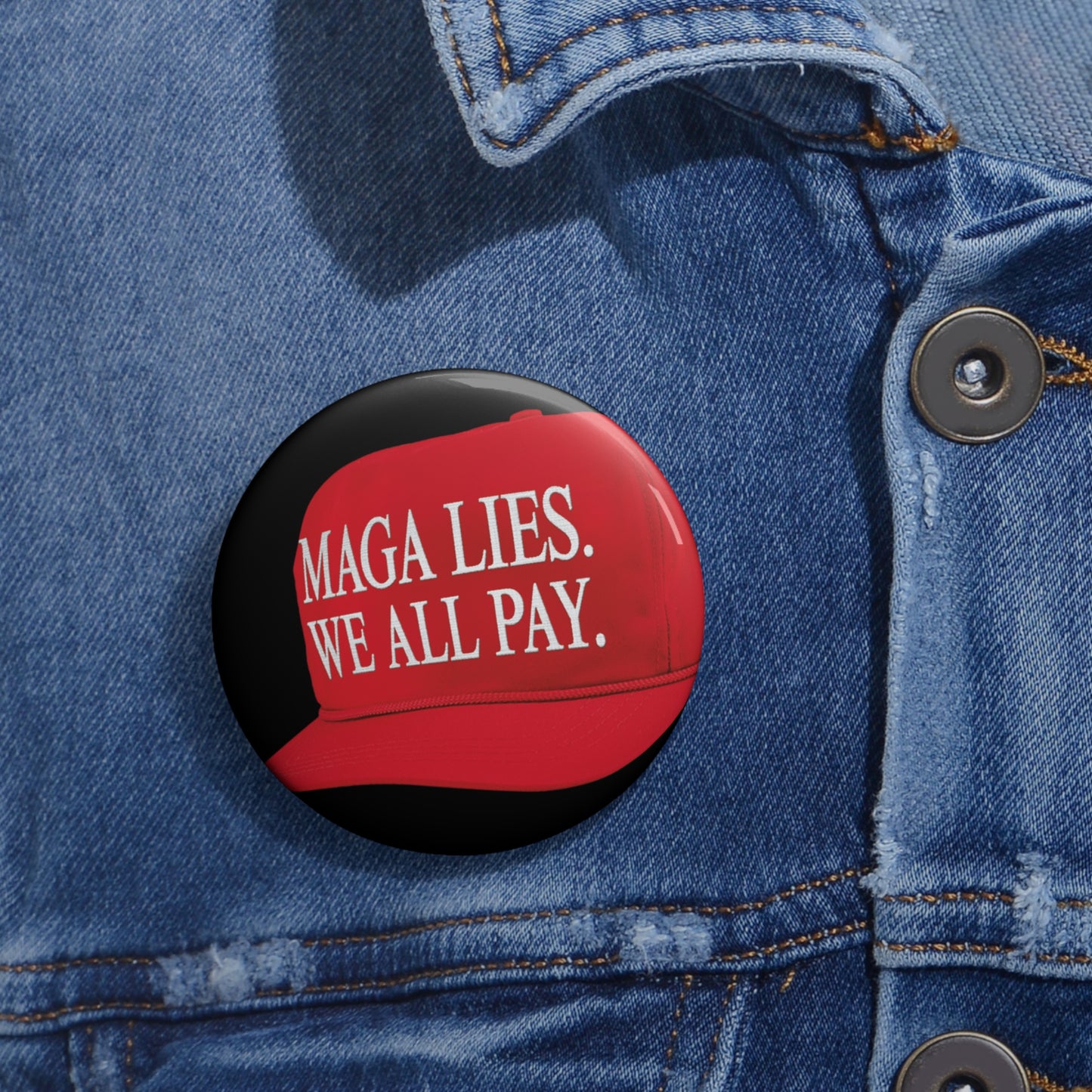 MAGA LIES. WE ALL PAY. Button