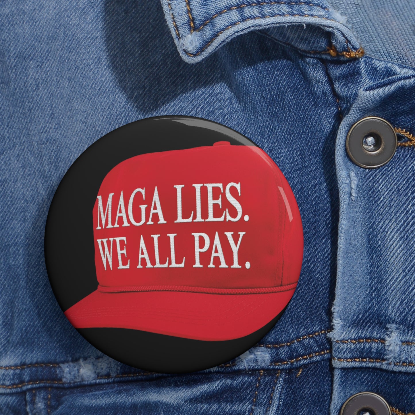 MAGA LIES. WE ALL PAY. Button