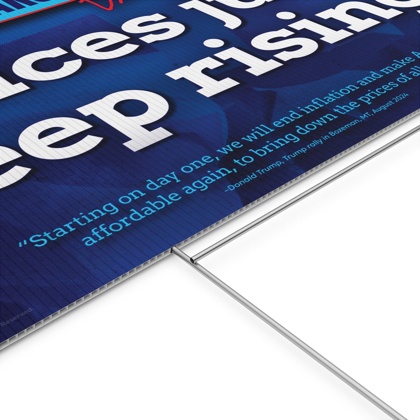 Prices Just Keep Rising Yard Sign