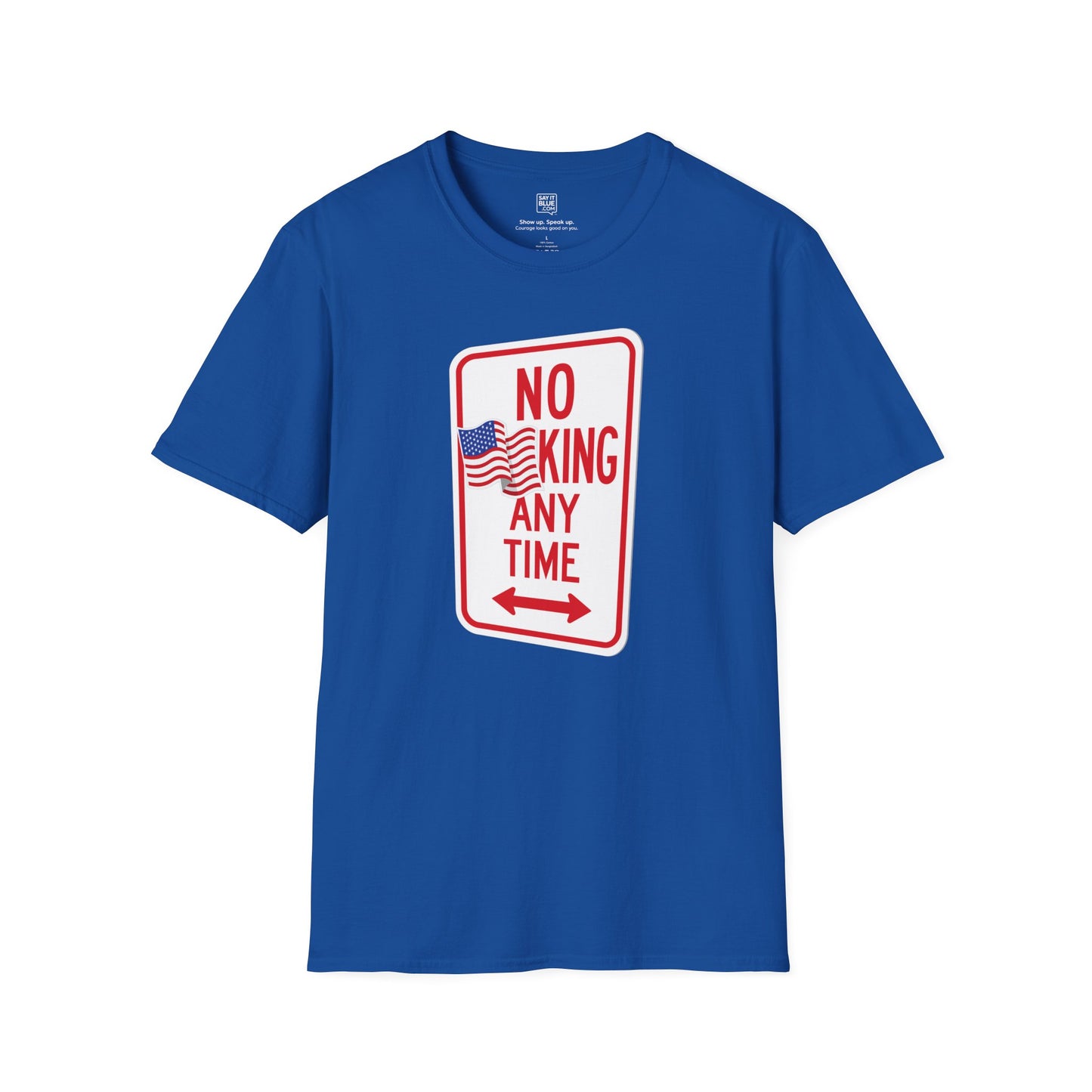 No King Any Time Parking Sign T-Shirt