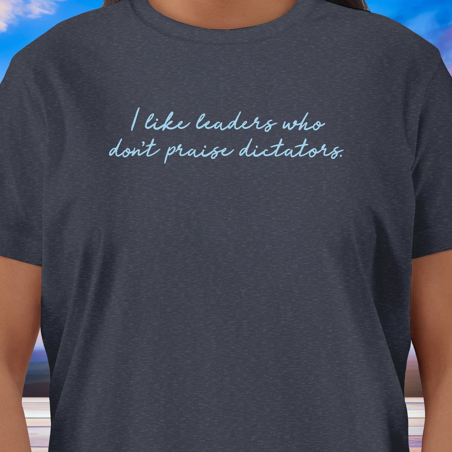 Don’t Praise Dictators T-Shirt