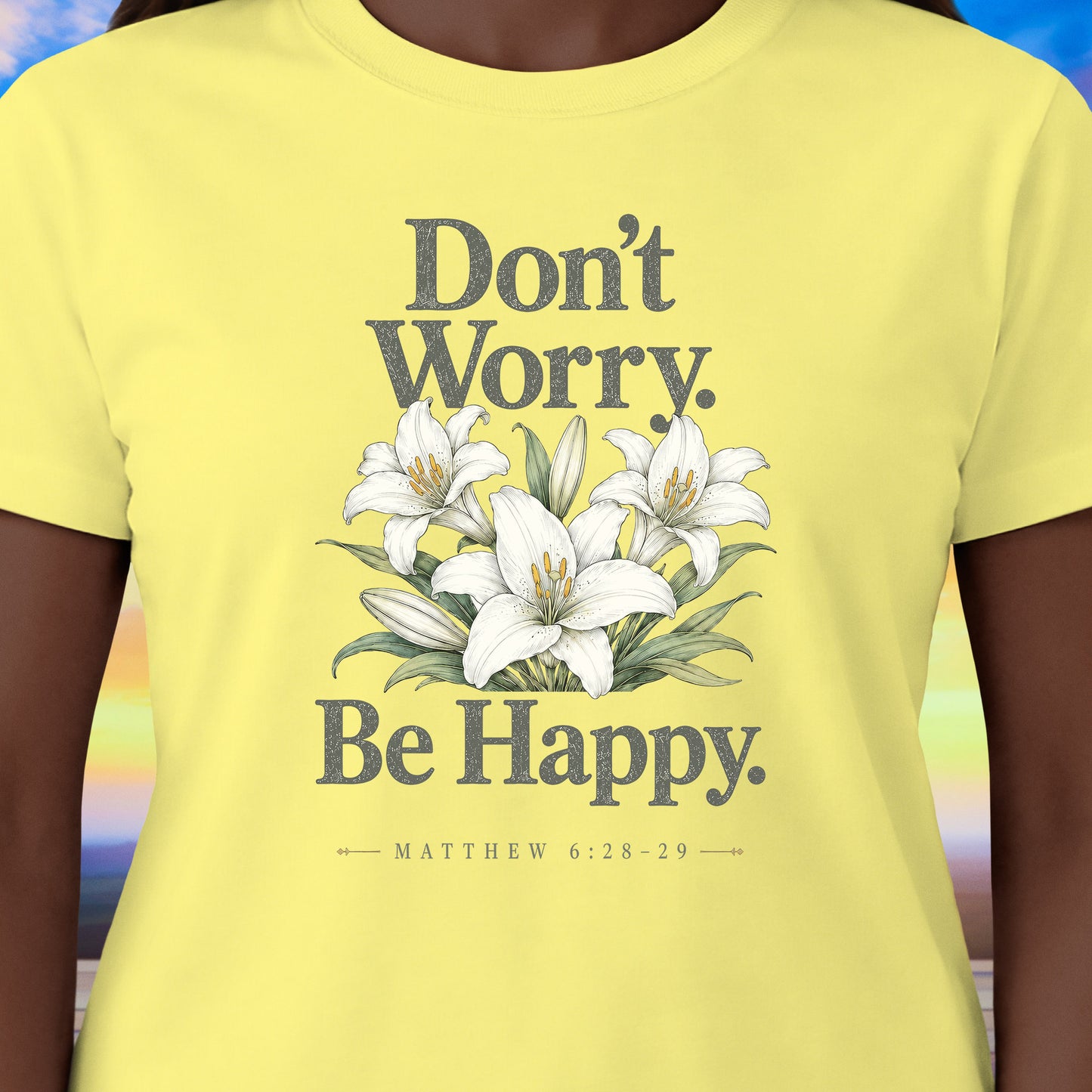Don't Worry Lilies T-Shirt
