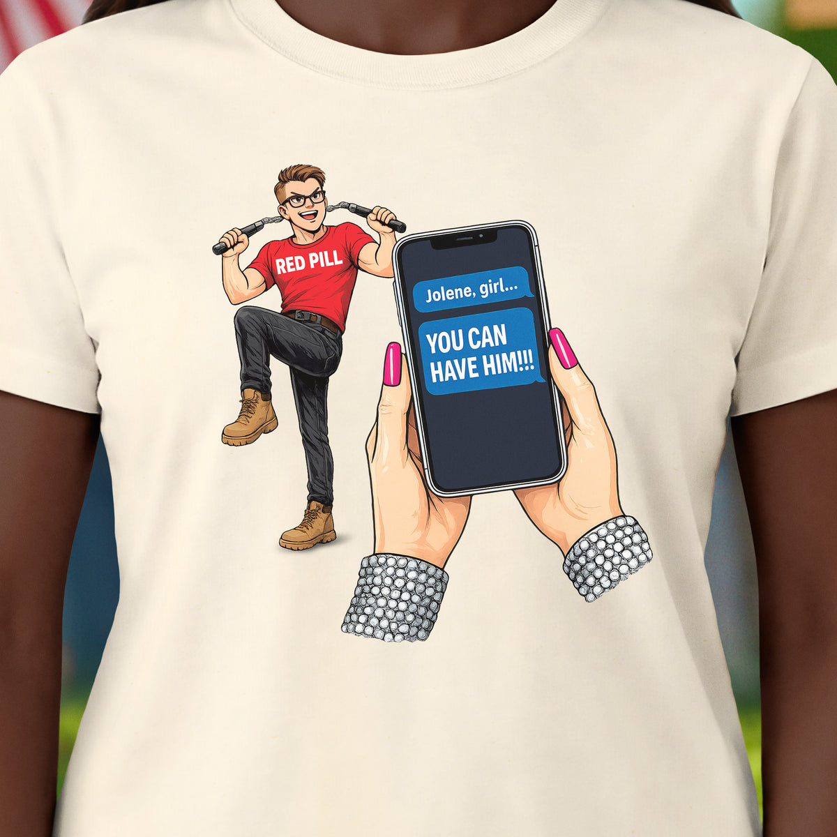 Jolene, You Can Have Him T-Shirt