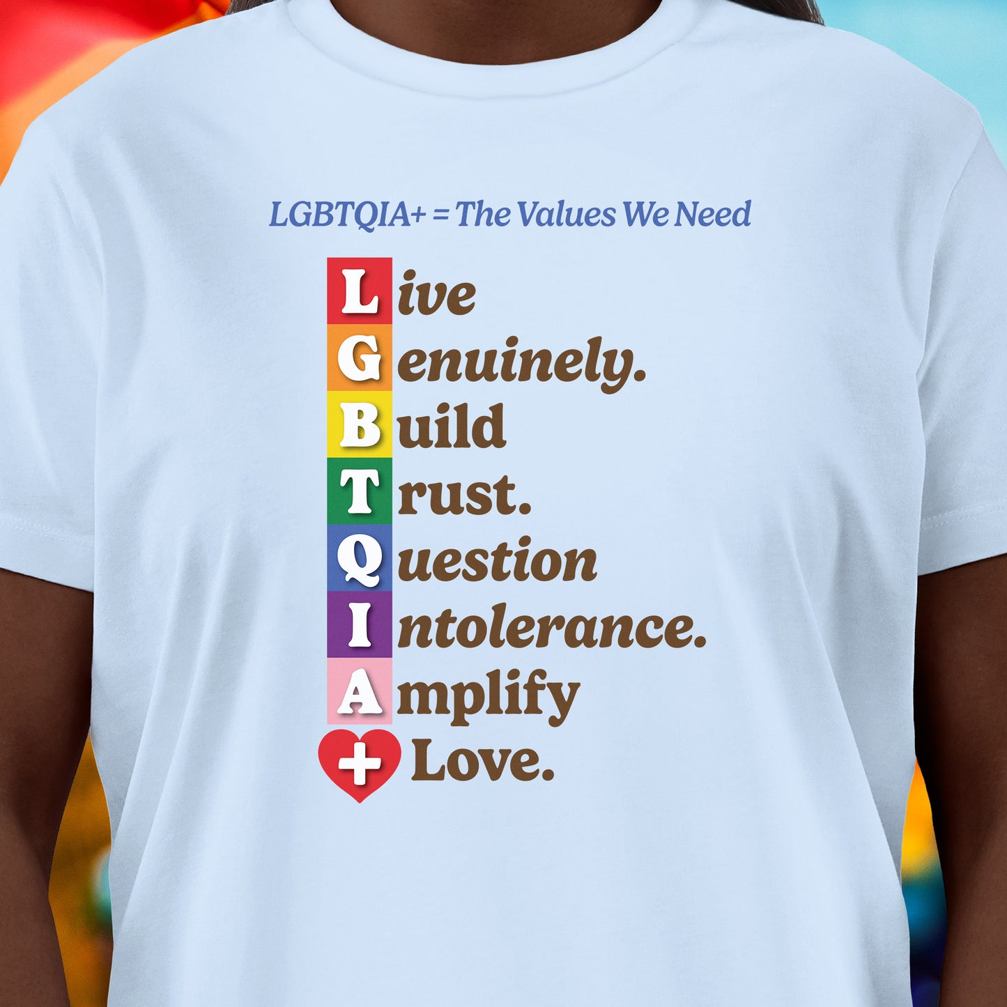 LGBTQIA+ Values "Build Trust" Version T-Shirt