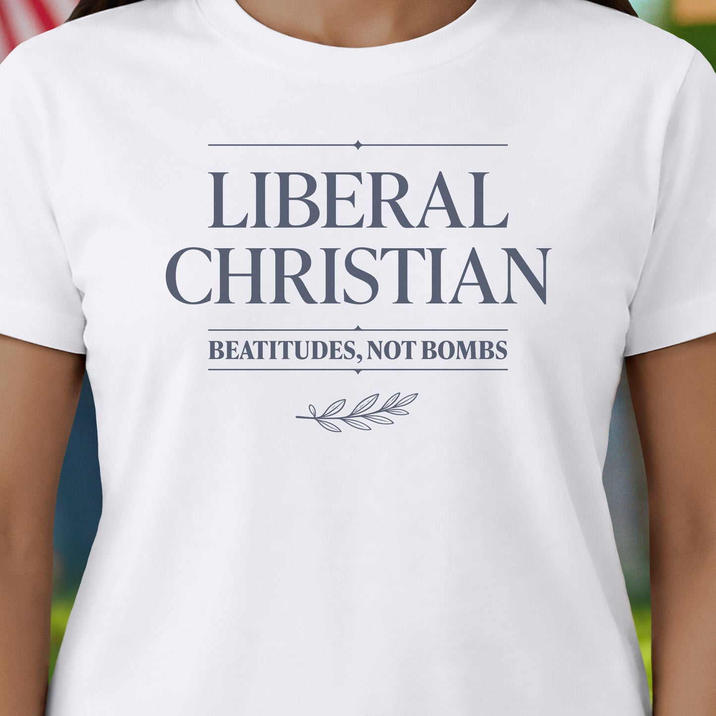 Liberal Christian T-Shirt