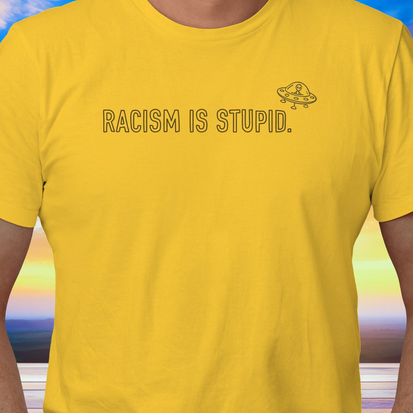 Racism is Stupid UFO T-Shirt