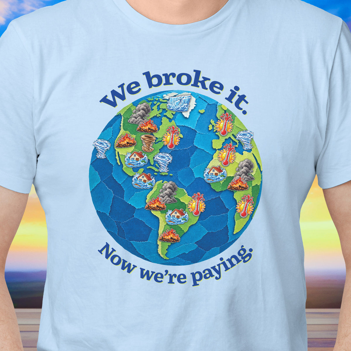 We Broke It T-Shirt