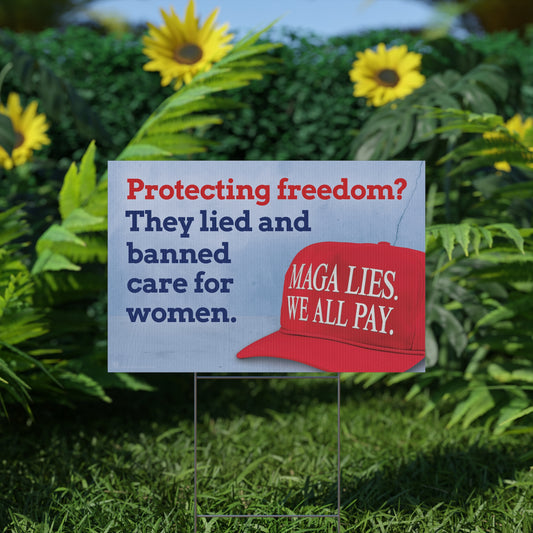 MAGA LIES. Protecting Freedom? Yard Sign – Protest and Lawn Sign