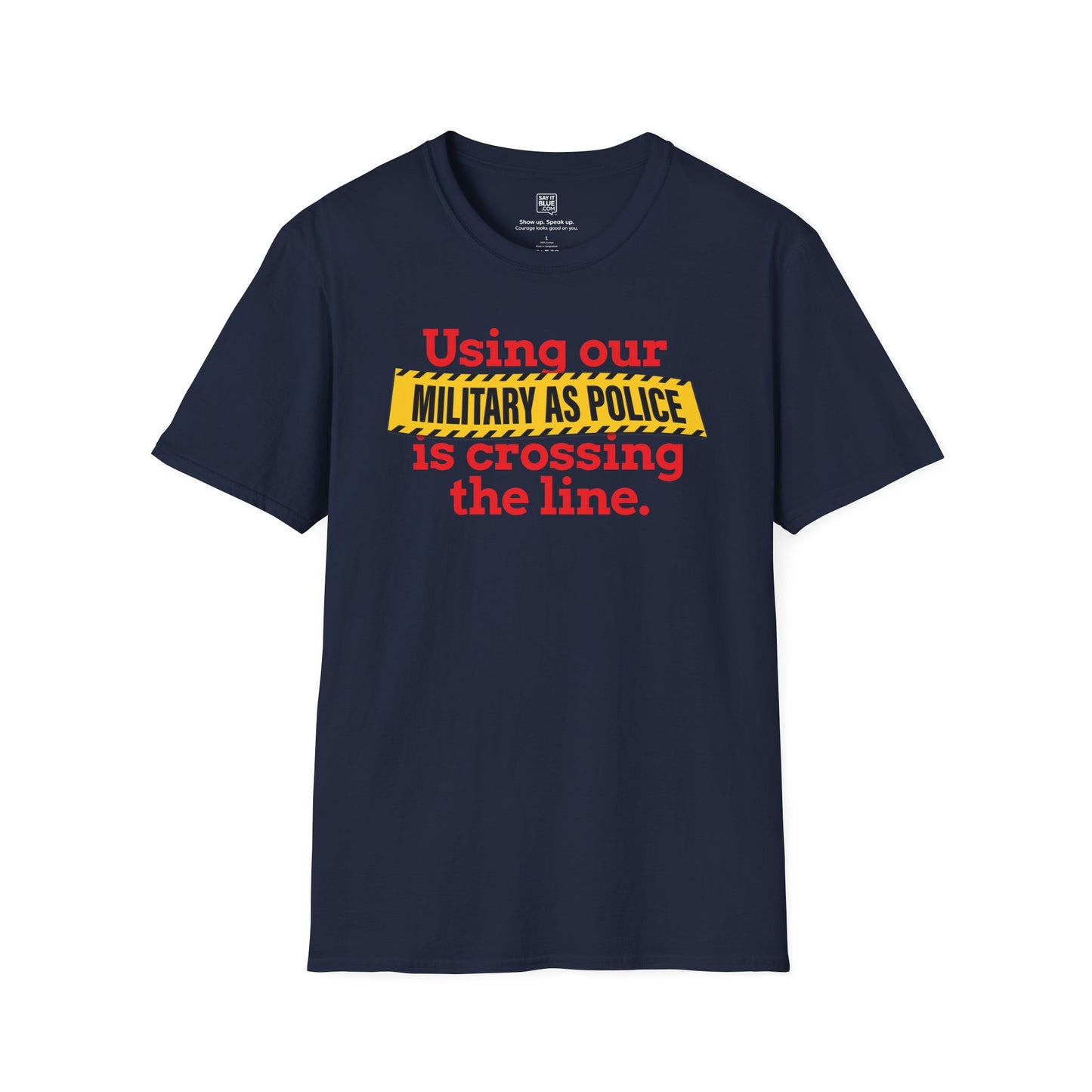 Military as Police T-Shirt