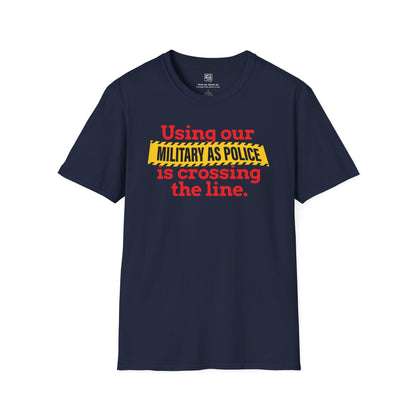 Military as Police T-Shirt