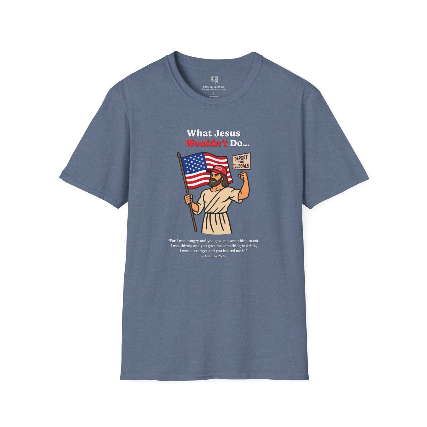 What Jesus Wouldn't Do T-shirt