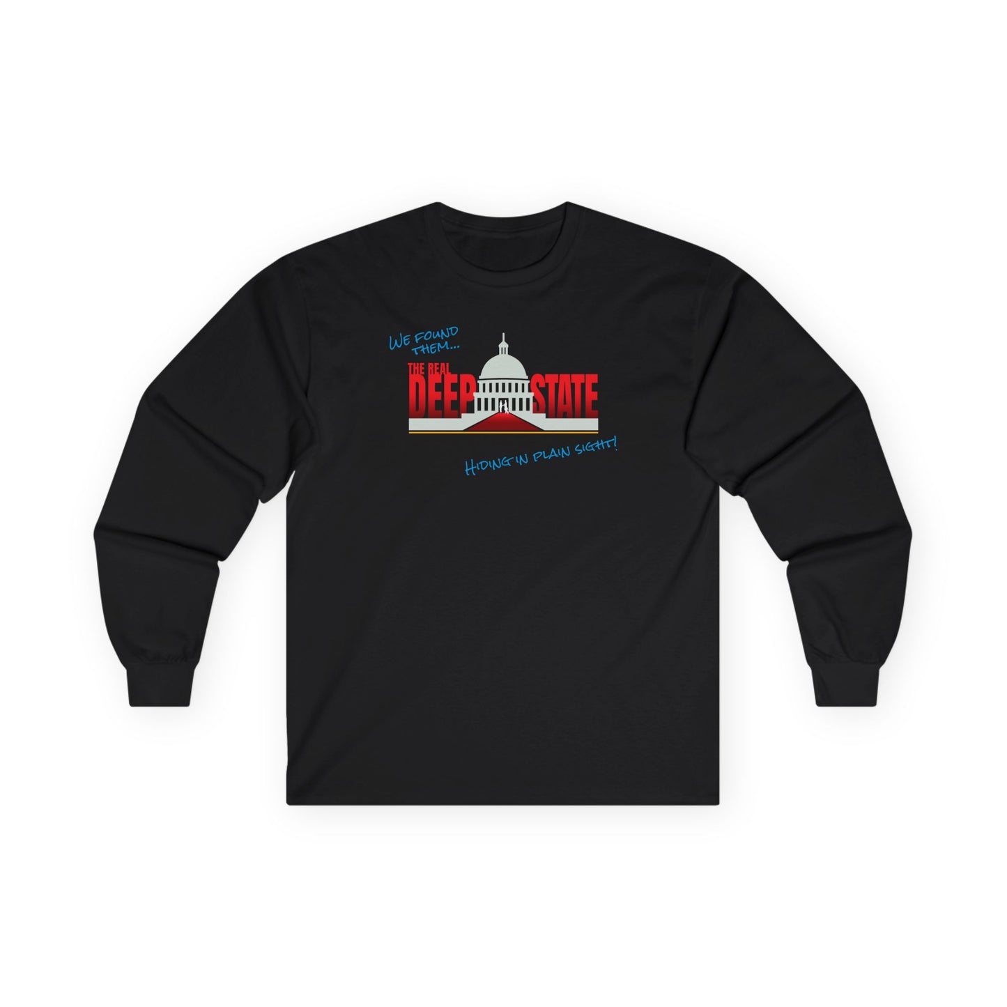 The Real Deep State Long Sleeve Tee
