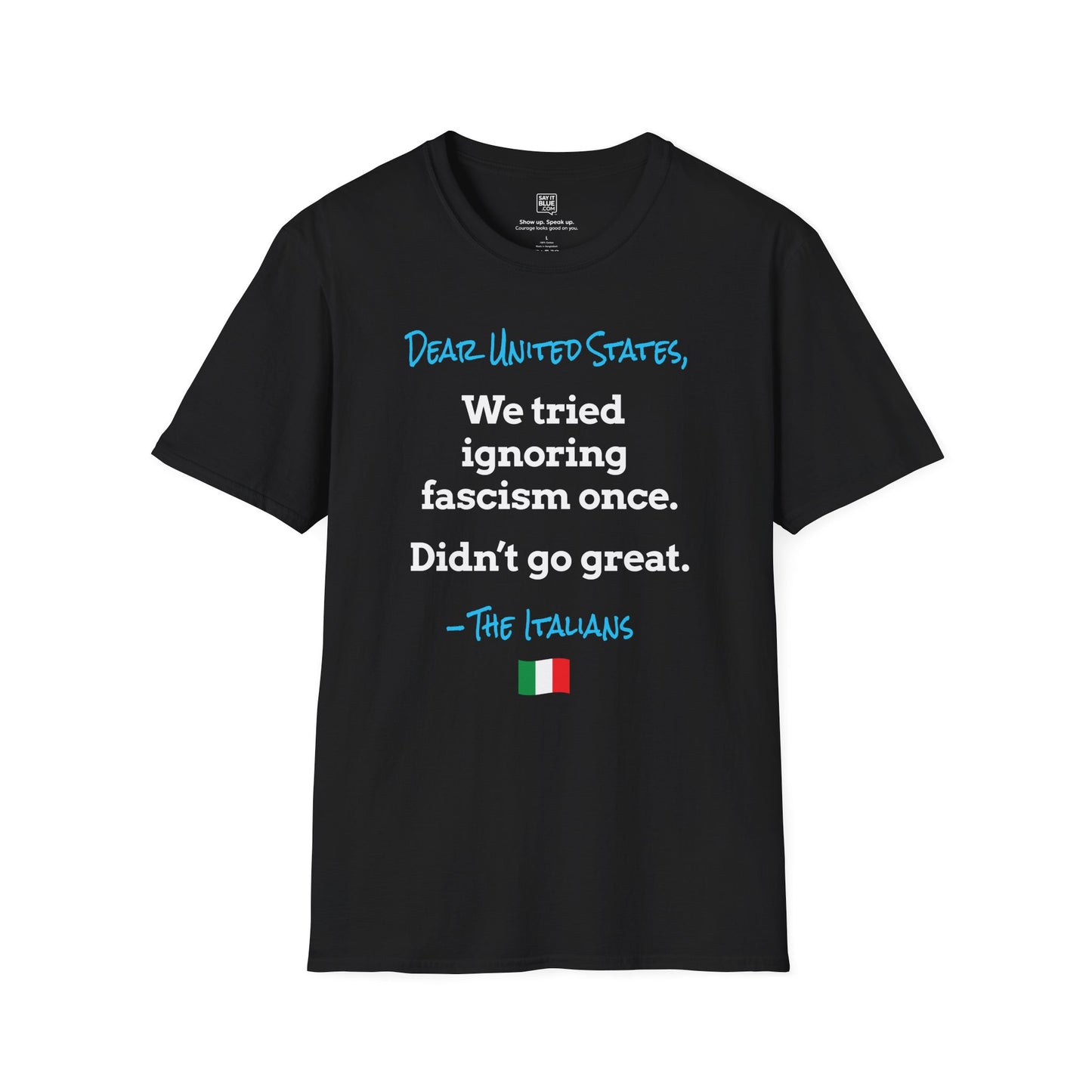 Dear United States, –The Italians T-Shirt