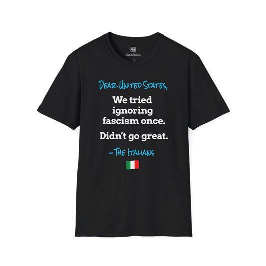 Dear United States, –The Italians T-Shirt