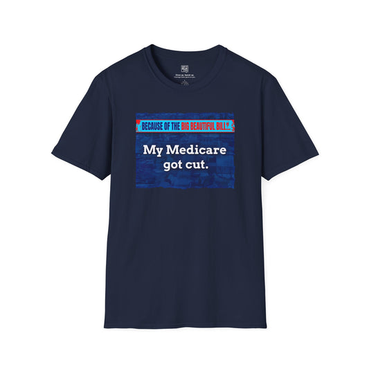 Medicare Got Cut T-Shirt