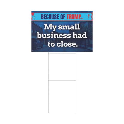 My Small Business Had To Close Yard Sign
