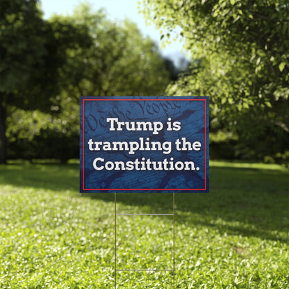 Trampling the Constitution Yard Sign