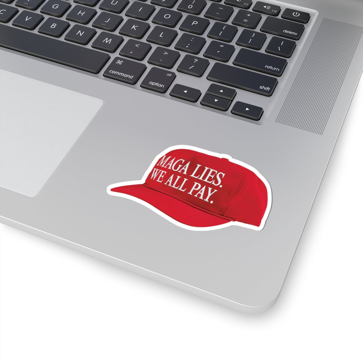 MAGA LIES. WE ALL PAY. Kiss-Cut Sticker