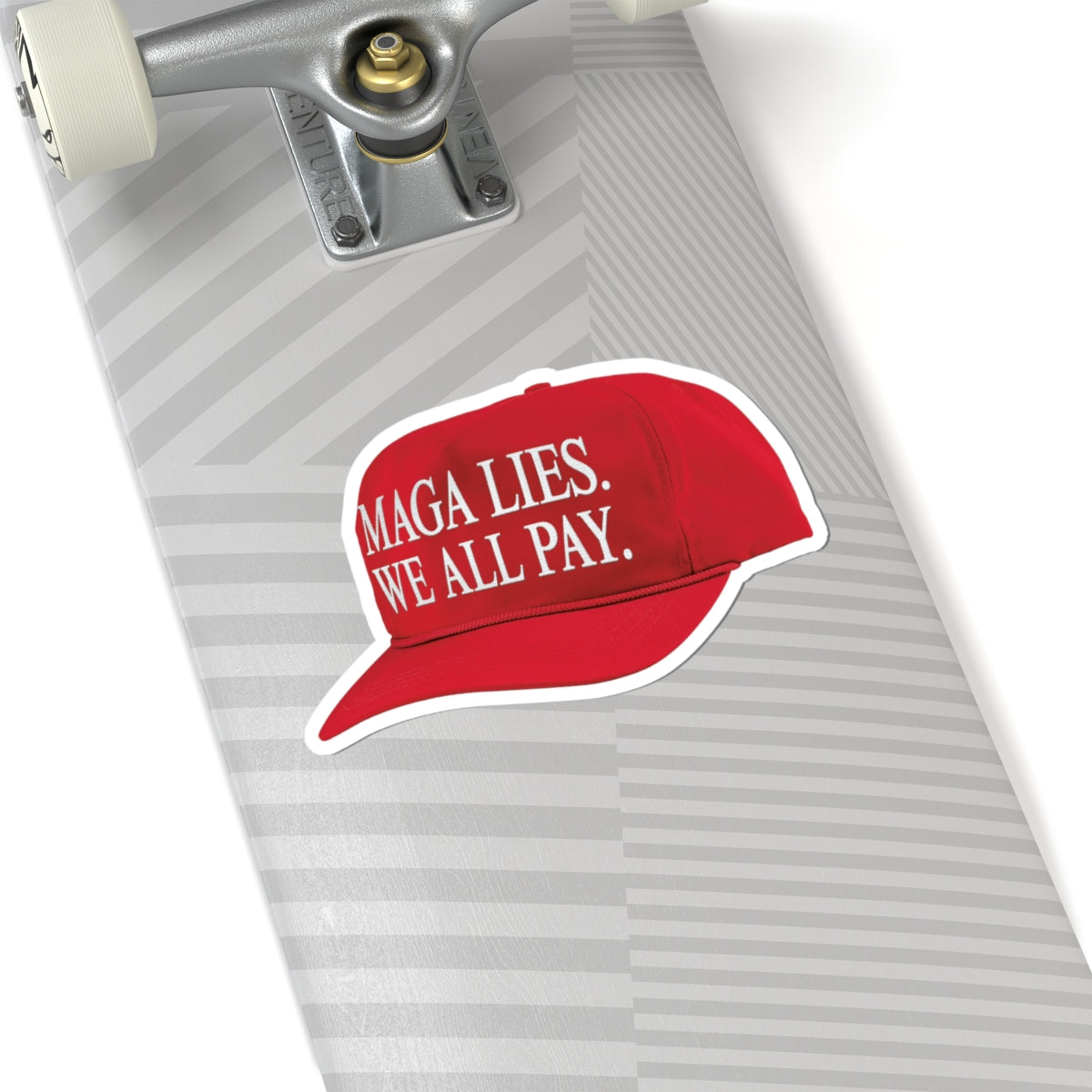 MAGA LIES. WE ALL PAY. Kiss-Cut Sticker
