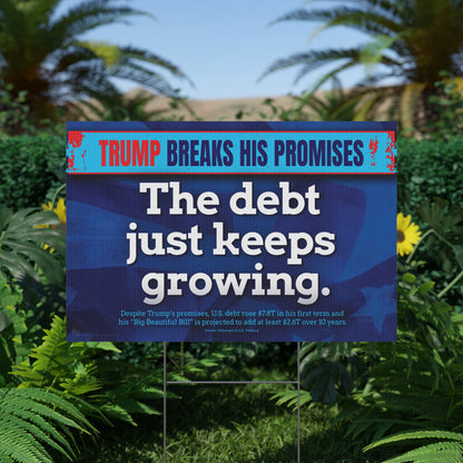 The Debt Keeps Growing Yard Sign