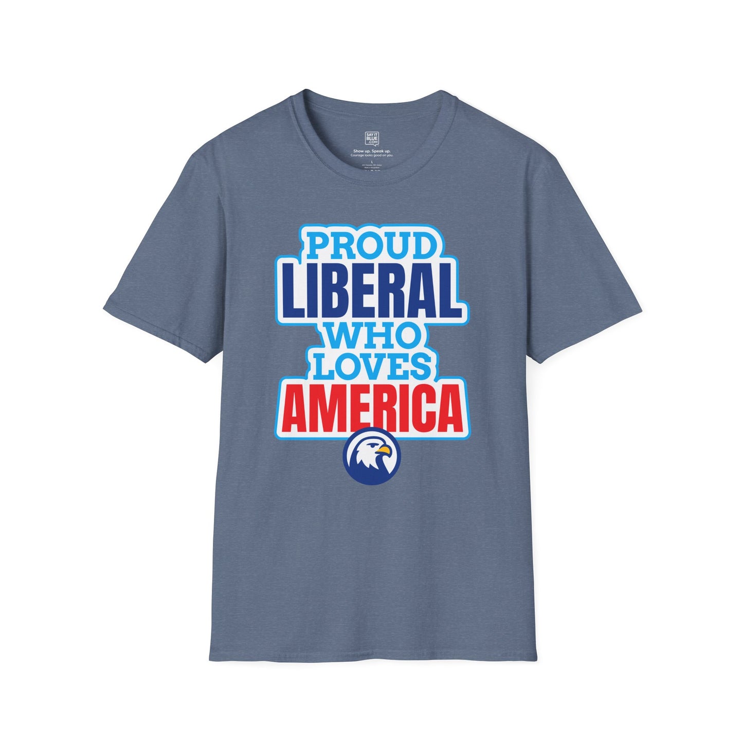 Proud Liberal Who Loves America T-Shirt