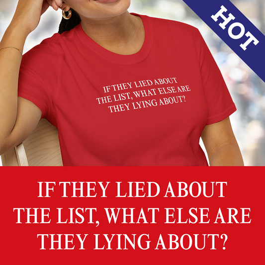 “The List” T-Shirt – MAGA Red, Bold Truth T-Shirt (Unisex Softstyle)