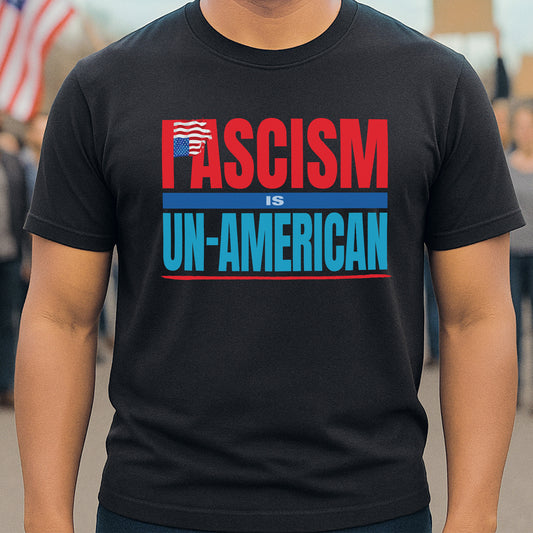 Person wearing a black t-shirt with 'Fascism is Un-American' text and American flag design.