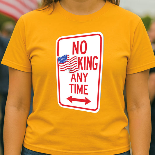 No King Any Time Parking Sign T-Shirt