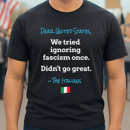Dear United States, –The Italians T-Shirt
