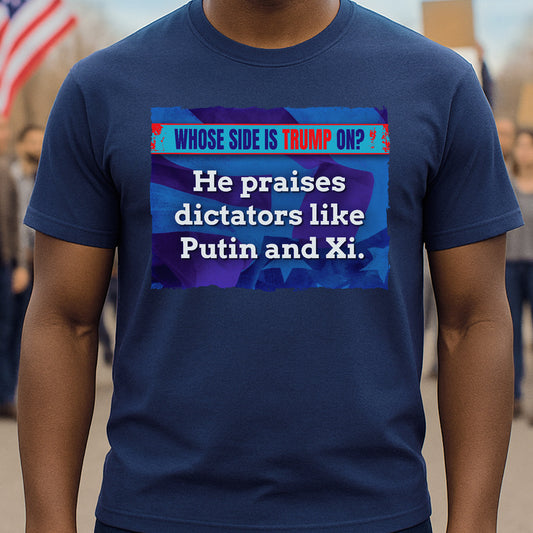 Trump Praises Dictators T-Shirt
