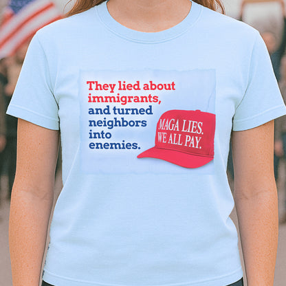 MAGA LIES. Immigration T-shirt