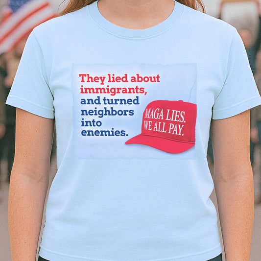 MAGA LIES. Immigration T-shirt