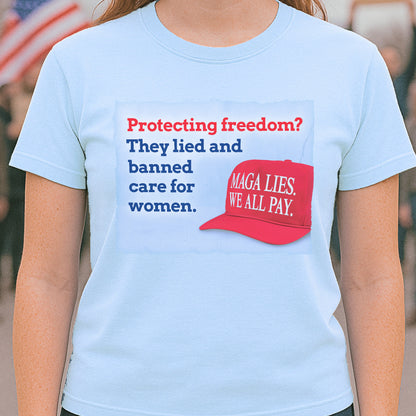 MAGA LIES. Freedom T-shirt