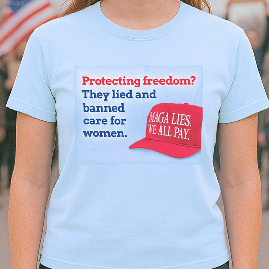 MAGA LIES. Freedom T-shirt