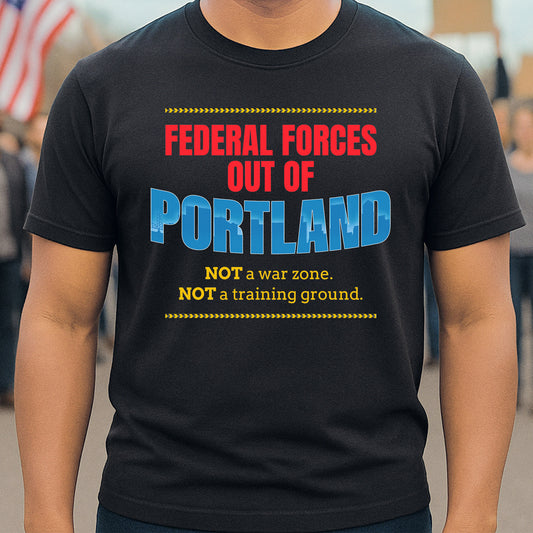 Forces Out of PORTLAND T-shirt