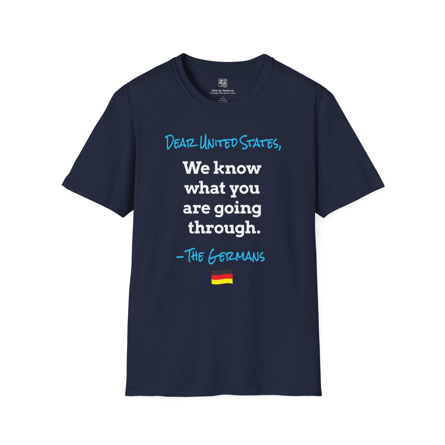 Dear United States, –The Germans T-Shirt