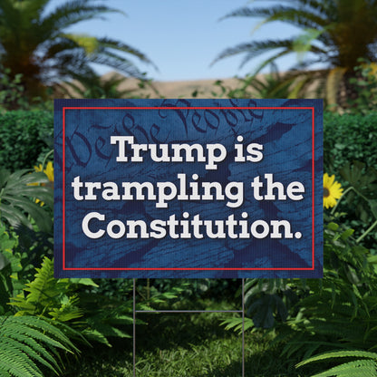 Trampling the Constitution Yard Sign