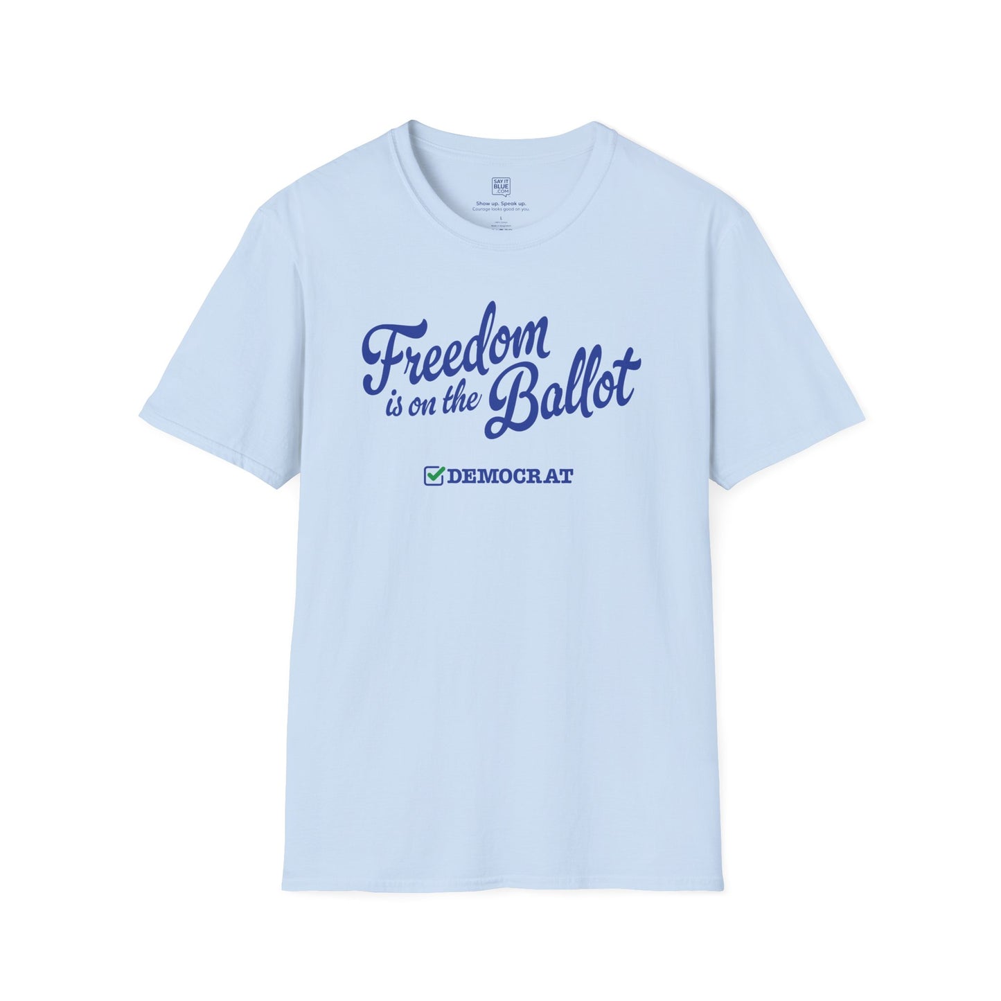 Freedom is on the Ballot T-Shirt