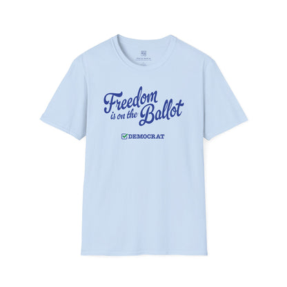 Freedom is on the Ballot T-Shirt