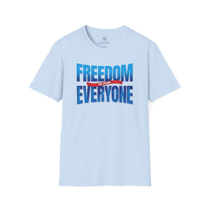 Freedom is for Everyone T-Shirt