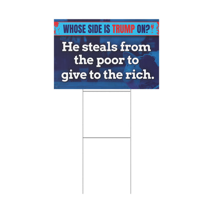 He Steals From the Poor Yard Sign