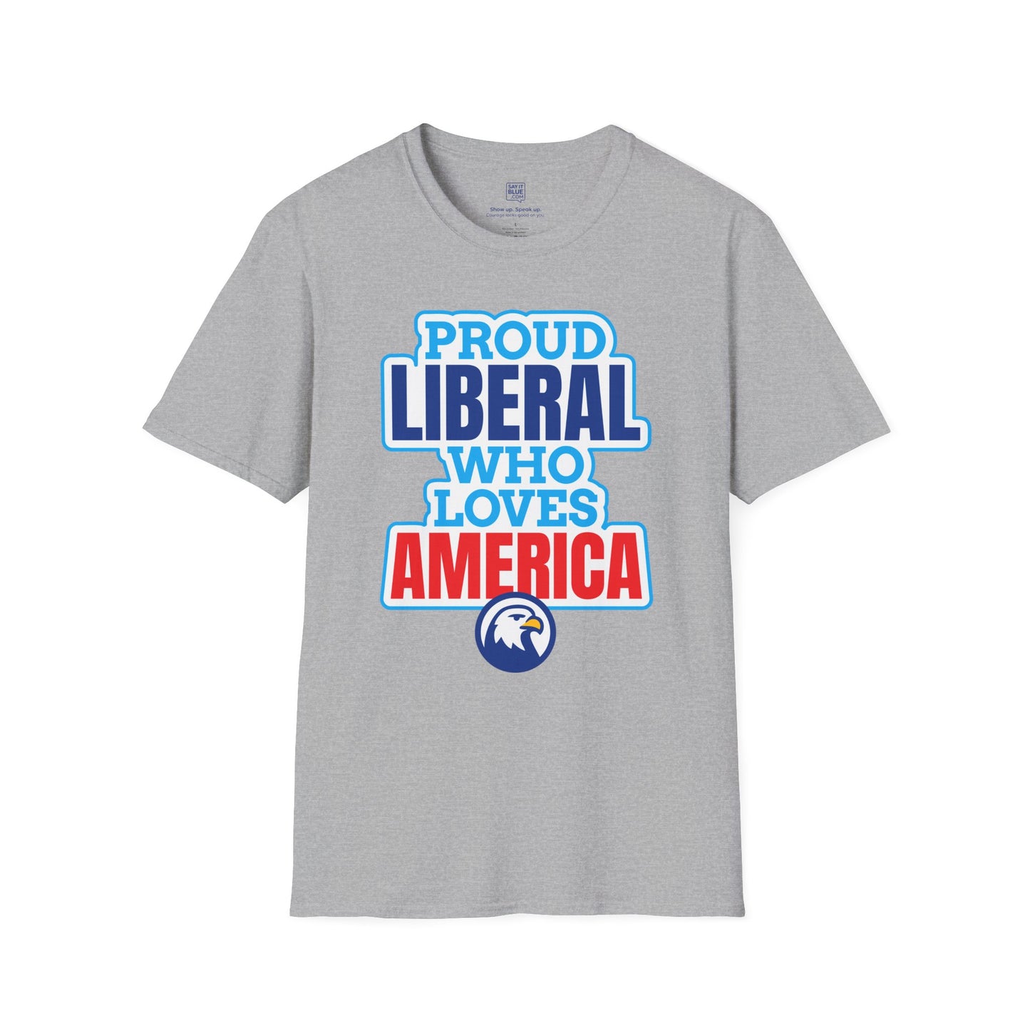 Proud Liberal Who Loves America T-Shirt
