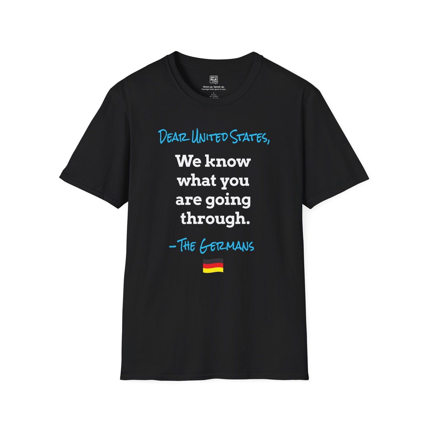 Dear United States, –The Germans T-Shirt