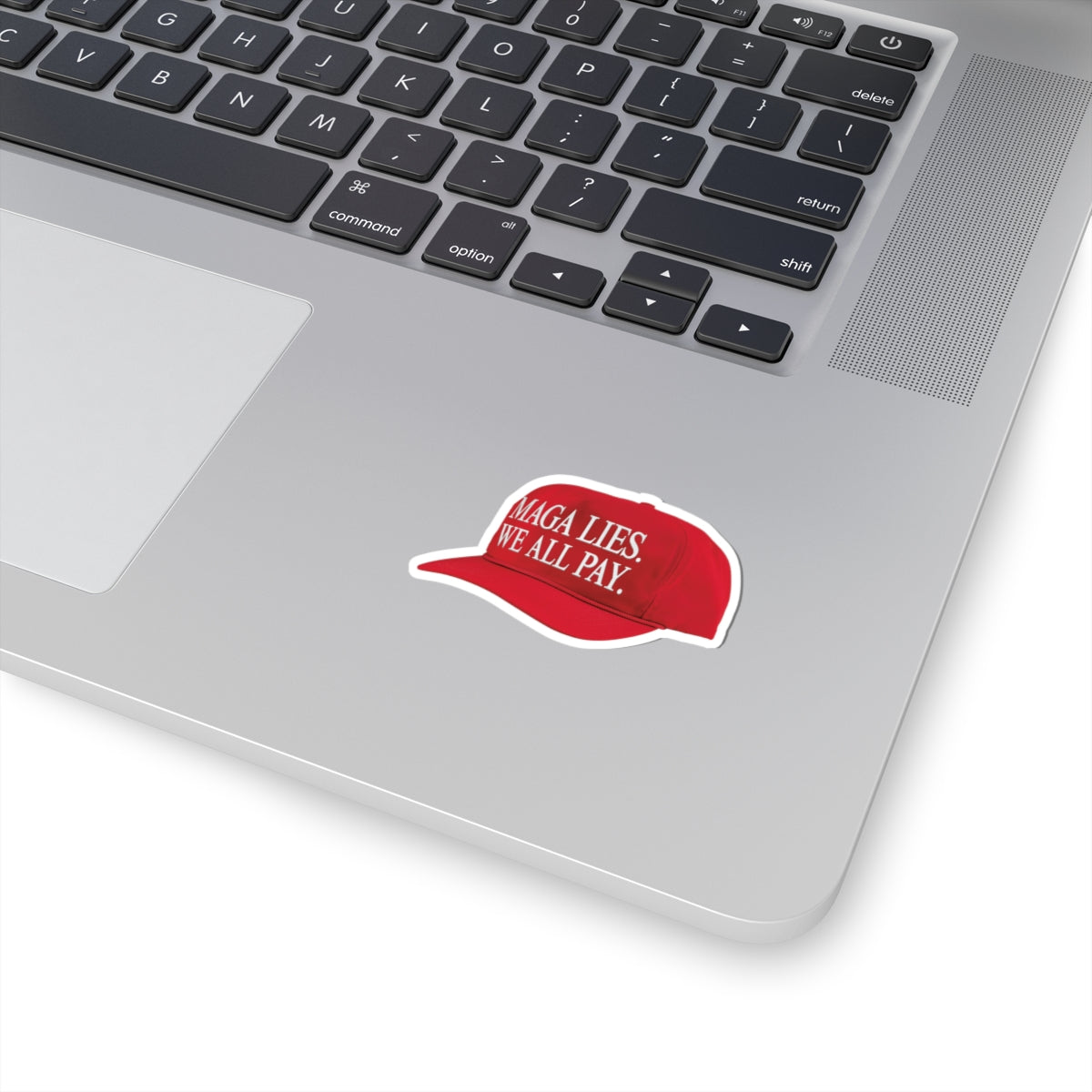 MAGA LIES. WE ALL PAY. Kiss-Cut Sticker