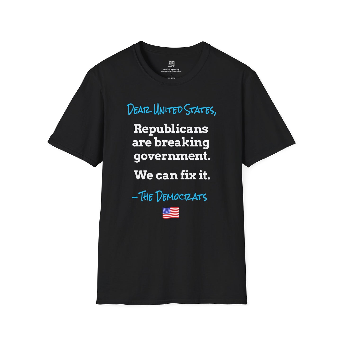 Dear United States, –The Democrats T-Shirt