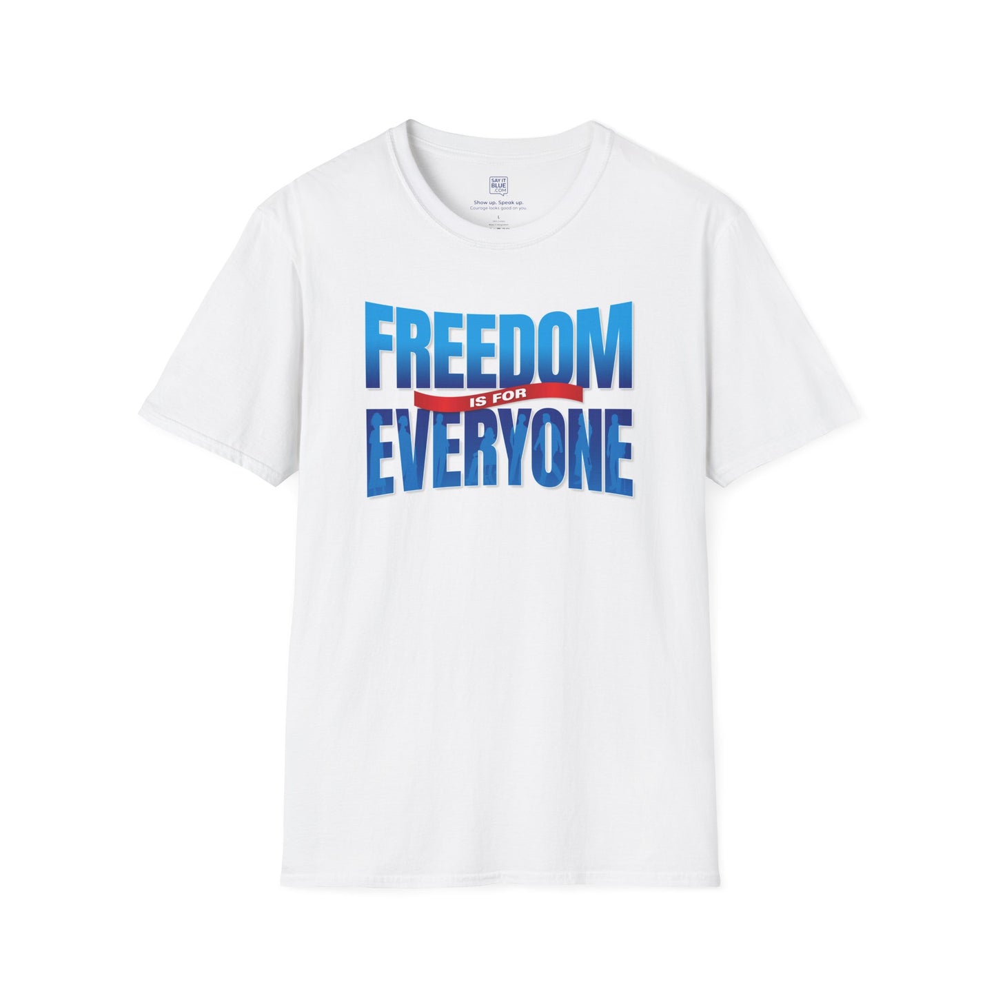 Freedom is for Everyone T-Shirt