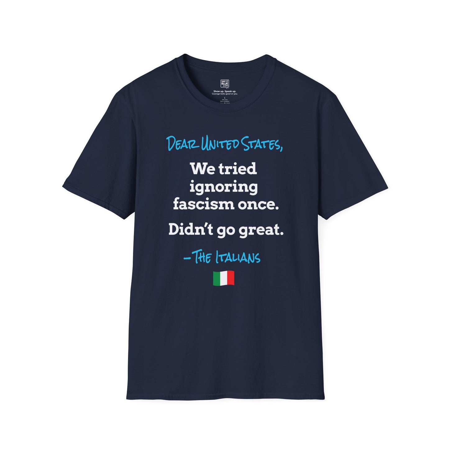 Dear United States, –The Italians T-Shirt