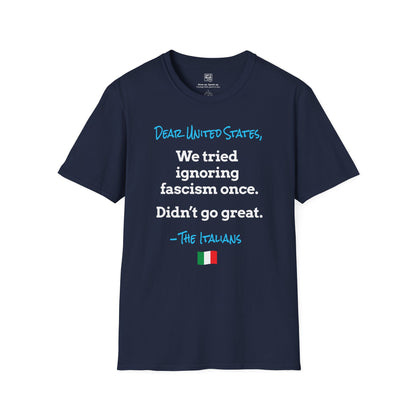 Dear United States, –The Italians T-Shirt