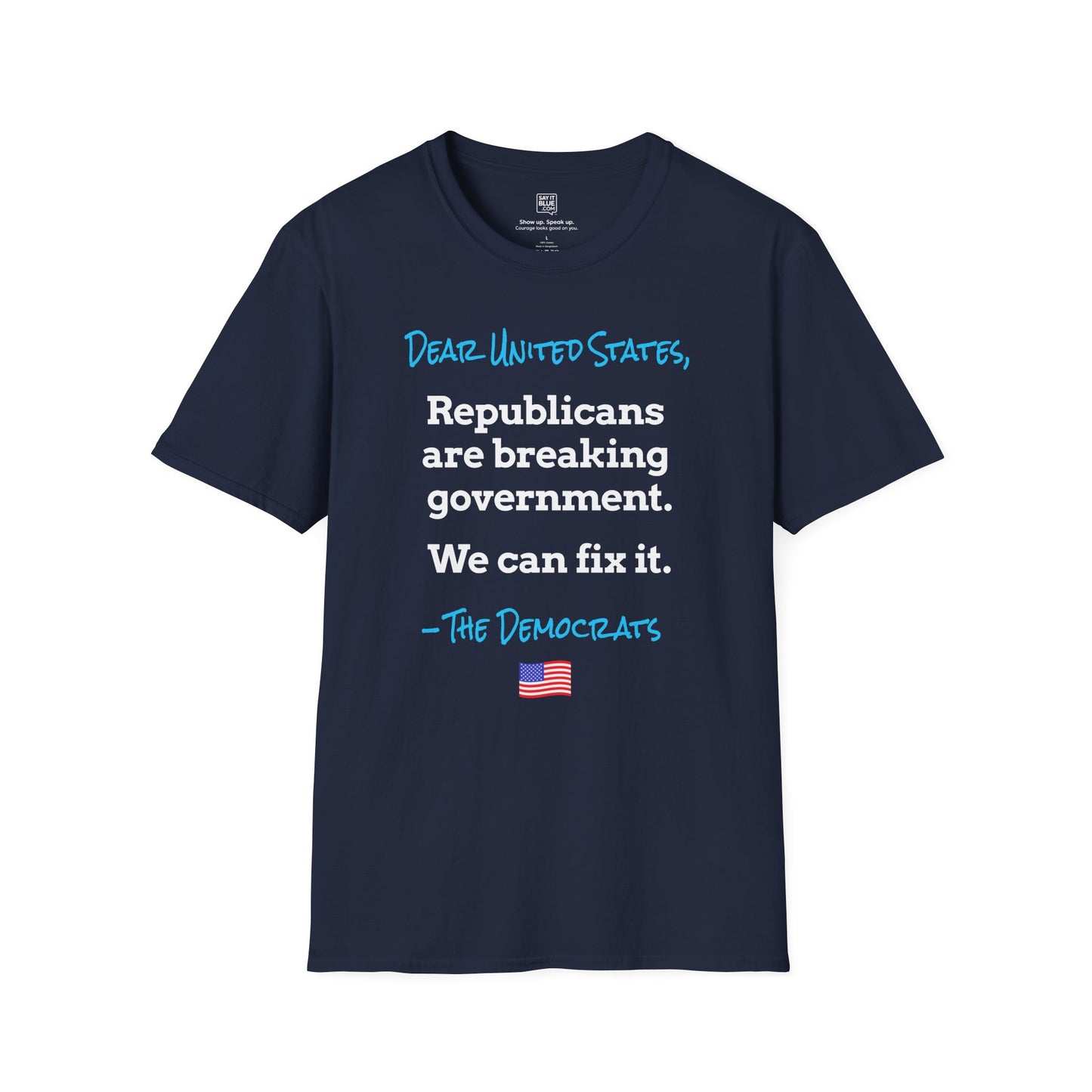 Dear United States, –The Democrats T-Shirt